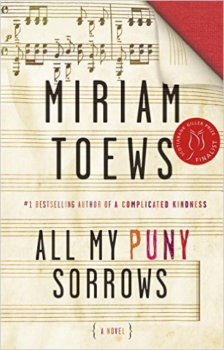 The cover of All My Puny Sorrows, by Miriam Toews.